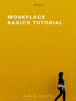 cover image of Workplace Basics Tutorial